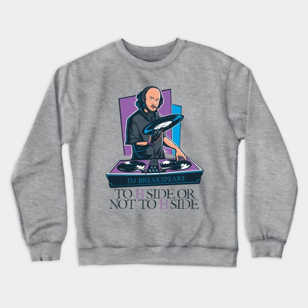 DJ Breakspeare Crewneck Sweatshirt by Vinyl Chef Steve